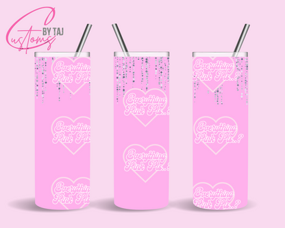 Everything Pink Pls..? 20 oz Tumblers (3 designs)